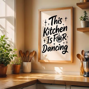 This Kitchen is for Dancing Poster | Kitchen Quote Poster | Wall Art | Funny Quote | Funny wall art | Kitchen wall art | Black