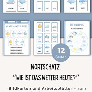 Könnte beinhalten: Lehrreiche Wetter-Lernkarten und Arbeitsblätter mit deutschem Wortschatz. Die Karten zeigen Illustrationen von sonnigen, bewölkten, regnerischen und verschneiten Wetterbedingungen. Enthält den Text "Wie ist das Wetter heute?" und "Wortschatz".