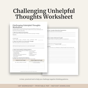 Könnte beinhalten: Ein Arbeitsblatt mit dem Titel „Challenging Unhelpful Thoughts Worksheet“ mit Abschnitten zur Identifizierung von Situationen, automatischen Gedanken, Denkmustern und Beweisen. Der Text „CBT WORKSHEET • PRINTABLE PDF • INSTANT DOWNLOAD“ steht unten.