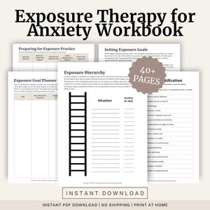 Puede incluir: Un cuaderno de trabajo titulado "Exposure Therapy for Anxiety Workbook" con varias páginas de hojas de trabajo. Las hojas de trabajo incluyen secciones para preparar la práctica de exposición, establecer metas de exposición y una jerarquía de exposición. El texto "40+ PAGES" es visible.