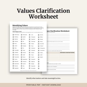 May include: A printable PDF values clarification worksheet titled "Values Clarification Worksheet". The worksheet includes sections for identifying values and taking meaningful action. The text "PRINTABLE PDF • INSTANT DOWNLOAD" is at the bottom of the page.