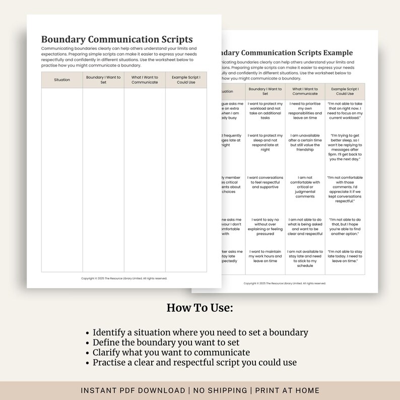 May include: A printable PDF worksheet titled "Boundary Communication Scripts" with example scripts. The worksheet includes sections for situation, boundary, communication, and example script. The bottom of the image says "How To Use:" with bullet points. The text "INSTANT PDF DOWNLOAD | PRINT AT HOME" is also visible.