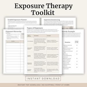May include: A white and beige Exposure Therapy Toolkit with the title at the top. The toolkit includes a Graded Exposure Planner, Exposure Session Log, Exposure Hierarchy, and Types of Exposure. The bottom of the image says "Instant Download".