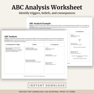 May include: A white ABC Analysis Worksheet with the title "ABC Analysis Worksheet" and the subtitle "Identify triggers, beliefs, and consequences." The worksheet includes sections for identifying triggers, beliefs, and consequences.