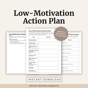 May include: A printable worksheet titled "Low-Motivation Action Plan" with a beige background. The document includes sections for planning and support, with the text "Made by a Registered Psychologist" and "Instant Download".