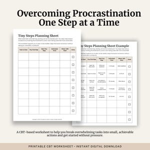 May include: Two white printable worksheets titled "Tiny Steps Planning Sheet" and "Tiny Steps Planning Sheet Example" with columns for tasks, steps, and time. The text "Overcoming Procrastination One Step at a Time" is at the top. The bottom text reads "PRINTABLE CBT WORKSHEET • INSTANT DIGITAL DOWNLOAD."