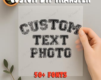 Custom Text DTF Transfer, Custom Photo Ready To Press, Personalized Heat Press, Custom Text Iron On Transfer, Make Your Own Dtf, Custom Dtf