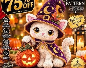 May include: A white crocheted cat wearing a purple witch hat with a yellow crescent moon and a matching purple cape with gold stars. The cat holds an orange crocheted jack-o'-lantern. Text includes 75% OFF, Crochet Pattern, Make Your Own Magical Friend, Halloween Special, Instant Download, Step-by-Step Tutorial, Detailed Instructions, Beginner Friendly, Digital Download, Craft Something Magical, Crochet, Create, Enjoy.