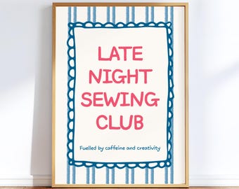 Sewing Room Art Print: Late Night Sewing Club Wall Decor Poster (Digital Download)