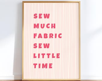 Sewing Room Art Print: Fabric, Time - Pink Wall Decor Poster (Digital Download)
