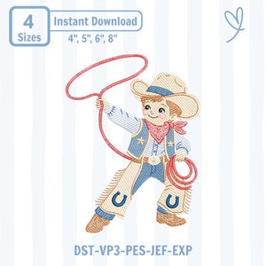 May include: An embroidery design featuring a cowboy character wearing a tan hat, blue vest, and chaps with fringe, holding a red lasso. Text includes 4 Sizes, 4", 5", 6", 8", and file formats DST-VP3-PES-JEF-EXP. The design is on a striped background.