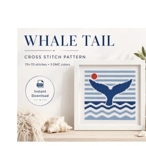 May include: A cross stitch pattern titled WHALE TAIL featuring a blue whale tail, a red sun, and blue striped waves. The text reads WHALE TAIL, CROSS STITCH PATTERN, 70x70 stitches, 3 DMC colours, and Instant Download with a PDF icon.