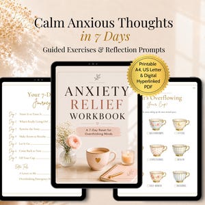 May include: Anxiety Relief Workbook digital guide featuring a 7-day reset for overthinking minds. The cover displays a coffee mug, a candle, and a flower vase. Includes printable A4 and US Letter pages with guided exercises and reflection prompts.