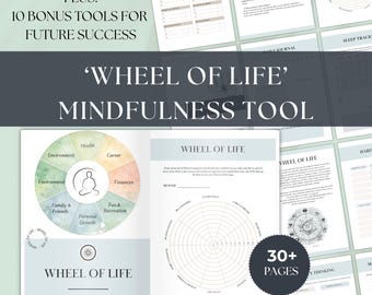 May include: A digital download featuring a 'Wheel of Life' mindfulness tool. The image shows a circular diagram divided into sections like 'Health' and 'Career', with the text 'Wheel of Life' prominently displayed. Includes over 30 pages and bonus tools.