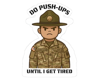 Army Drill Sergeant Sticker Funny Military Motivation Vinyl Decal for Soldiers & Basic Training