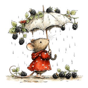 May include: A whimsical illustration of a mouse wearing a red polka-dot raincoat, holding a white umbrella adorned with blackberries and leaves. Raindrops fall around the mouse, creating a charming, storybook scene. The artwork is detailed with watercolor-style shading.