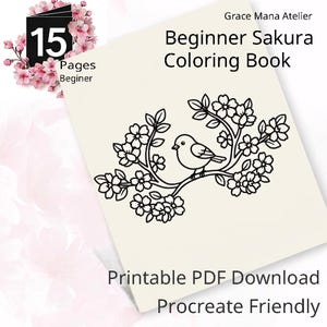 以下が含まれることがあります： Grace Mana Atelierによる「Beginner Sakura Coloring Book」というタイトルの塗り絵の表紙。桜の枝にとまる小鳥の白黒線画イラストが描かれており、15ページ、印刷可能なPDF、Procreate対応のテキストが含まれています。