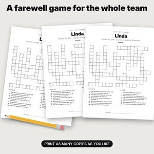 May include: Three identical white paper sheets featuring a black printed crossword puzzle titled Happy Retirement Linda, dated October 30, 2028. The text includes A farewell game for the whole team and Print as many copies as you like. A yellow pencil lies below.