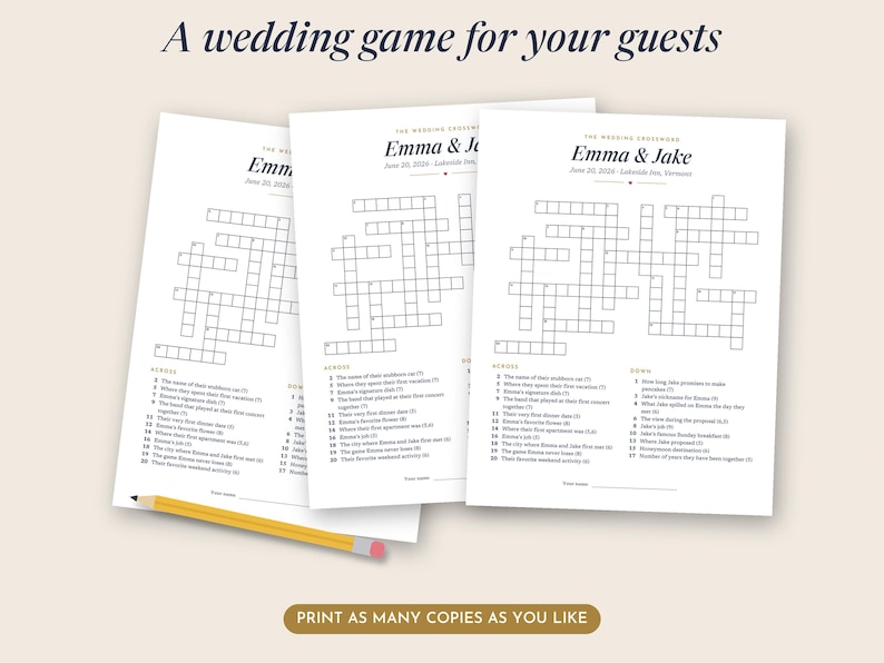 May include: Three identical white paper sheets featuring a wedding crossword puzzle game for guests. Each sheet displays the text Emma & Jake, June 20, 2024, Lakeside Inn, Vermont, and a list of clues. A yellow pencil with a pink eraser lies across the bottom.