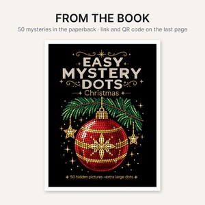 May include: A paperback book cover titled EASY MYSTERY DOTS Christmas with a black background. The cover features a red and gold dot-art Christmas ornament hanging from a green pine branch, surrounded by gold stars and text about 50 hidden pictures.