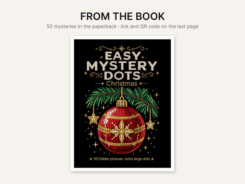 May include: A paperback book cover titled EASY MYSTERY DOTS Christmas with a black background. The cover features a red and gold dot-art Christmas ornament hanging from a green pine branch, surrounded by gold stars and text about 50 hidden pictures.