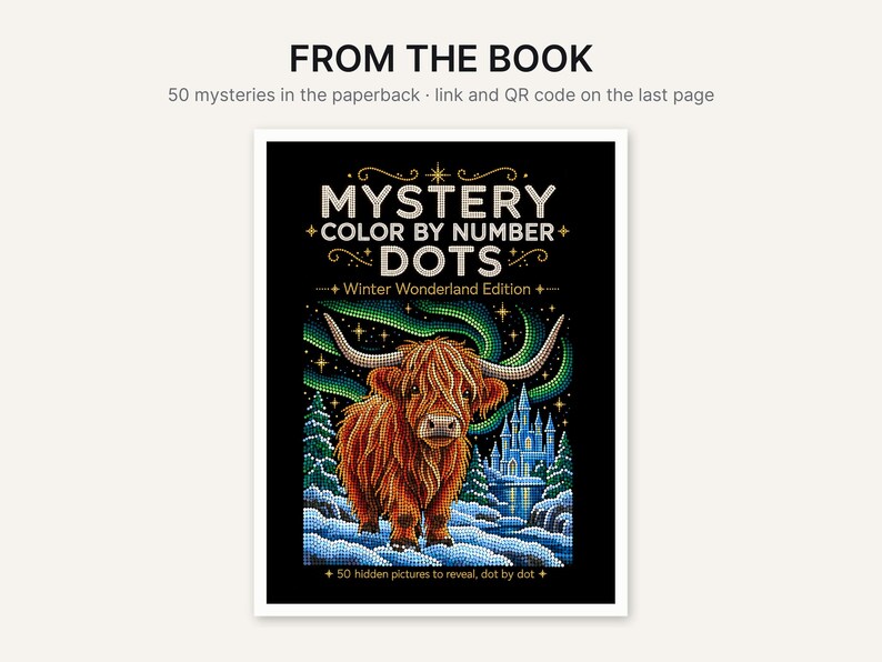 May include: A paperback book titled Mystery Color By Number Dots Winter Wonderland Edition featuring a brown highland cow, a blue castle, and green aurora borealis on a black background. The cover includes text about 50 mysteries and a QR code.