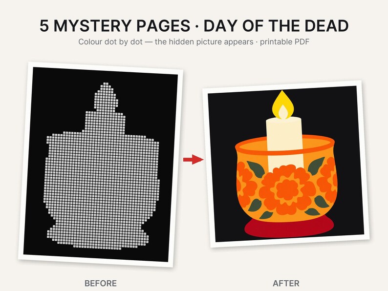May include: A printable PDF activity sheet titled 5 MYSTERY PAGES DAY OF THE DEAD. The image shows a before and after comparison of a dot-to-dot puzzle. The before side features a black grid with white dots, and the after side shows a candle in a decorated orange bowl with a yellow flame.