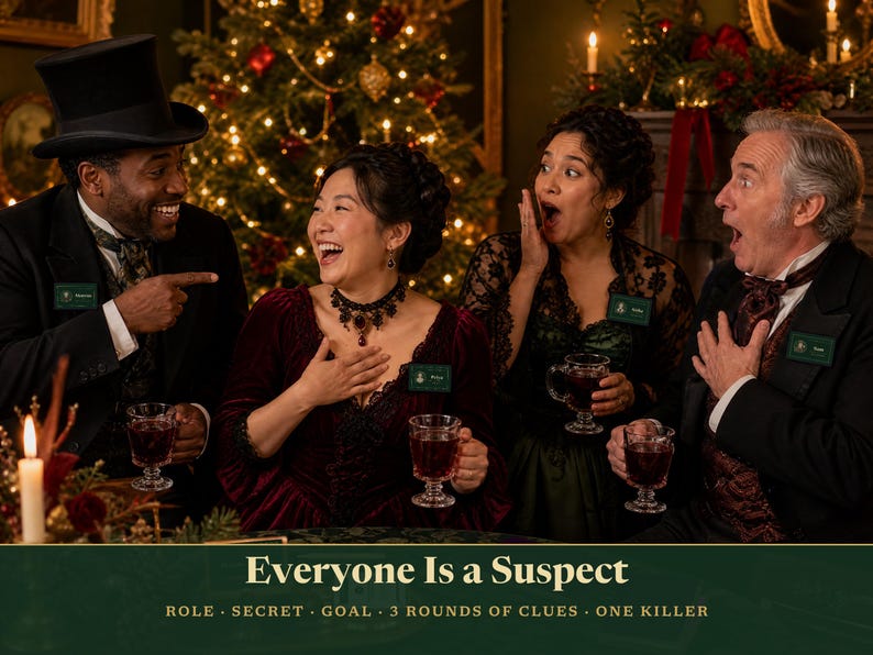 May include: A murder mystery party game titled Everyone Is a Suspect, featuring four people in Victorian-style attire holding glass mugs with dark liquid. The text reads: Everyone Is a Suspect, Role, Secret, Goal, 3 Rounds of Clues, One Killer.