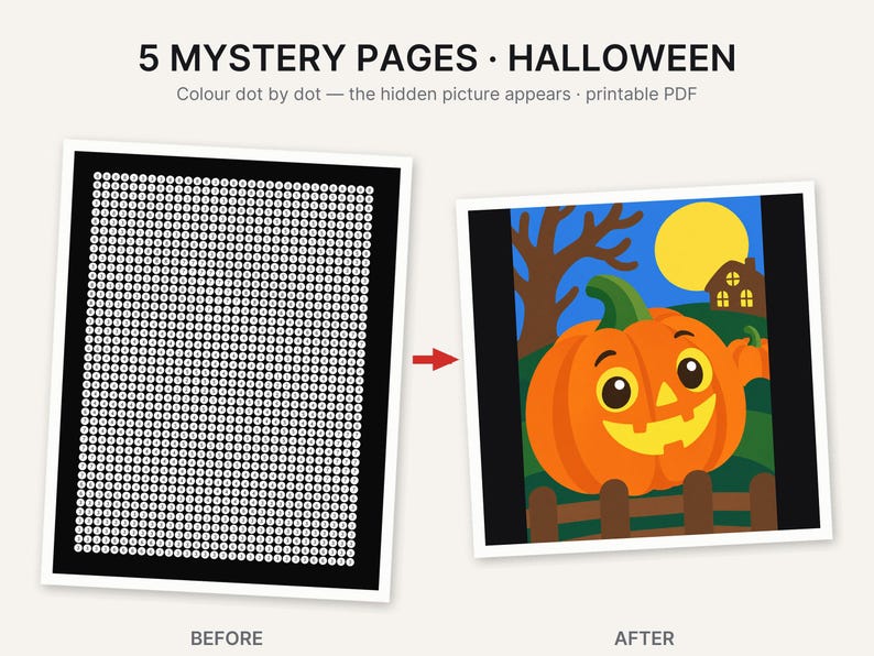 May include: 5 MYSTERY PAGES &middot; HALLOWEEN Colour dot by dot &mdash; the hidden picture appears &middot; printable PDF. A before and after comparison showing a black grid of numbered dots on the left and a colorful Halloween pumpkin scene on the right.