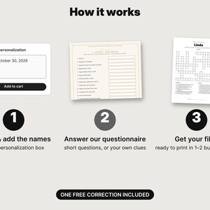 May include: A three-step instructional graphic titled How it works. Step 1 shows a personalization box with the text Linda October 30, 2026. Step 2 displays a questionnaire form. Step 3 shows a completed crossword puzzle. One free correction included.
