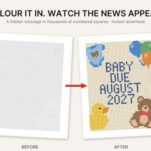 May include: A printable activity sheet featuring a grid of numbered squares. The text reads COLOUR IT IN. WATCH THE NEWS APPEAR. The completed version displays the text BABY DUE AUGUST 2027 with illustrations of a blue onesie, balloons, a duck, and a bear.