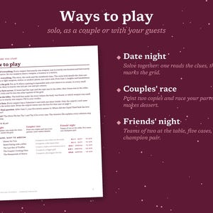 May include: A white instructional document titled Ways to play with dark red text on a dark red background. The document outlines game rules, including sections for Date night, Couples' race, and Friends' night, detailing how to solve cases.