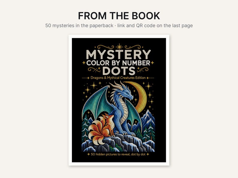 K&ouml;nnte beinhalten: Ein Taschenbuch mit dem Titel Mystery Color By Number Dots: Dragons & Mythical Creatures Edition. Das Cover zeigt eine Punkt-Illustration eines blauen Drachen und eines orangefarbenen Fuchses mit mehreren Schw&auml;nzen auf einem Felsen unter einem Mond.