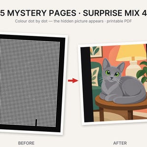 May include: A printable PDF titled 5 MYSTERY PAGES SURPRISE MIX 4 featuring a dot-to-dot activity. The before image shows a black grid of white dots, and the after image reveals a gray cat with green eyes sitting on a wooden table in a room.