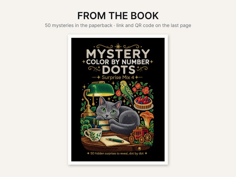 May include: A paperback book titled Mystery Color By Number Dots Surprise Mix 4. The cover features a dot-art illustration of a gray cat resting on books next to a green lamp, a bird, a bowl of berries, a cup, a pen on paper, and a carriage.