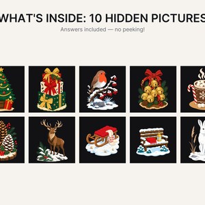 May include: A graphic titled WHAT'S INSIDE: 10 HIDDEN PICTURES with the subtitle Answers included &mdash; no peeking! featuring ten square illustrations of Christmas themes including a tree, gifts, a robin, bells, cocoa, pinecones, a deer, a sled, a bench, and a rabbit.