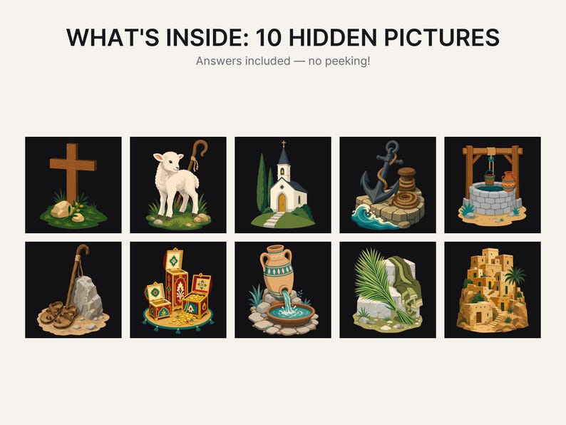 K&ouml;nnte beinhalten: Eine Grafik mit dem Titel WHAT'S INSIDE: 10 HIDDEN PICTURES und dem Untertitel Answers included &mdash; no peeking! mit zehn quadratischen Illustrationen, die ein Kreuz, ein Lamm, eine Kirche, einen Anker, einen Brunnen, Sandalen, Schatztruhen, einen Wasserkrug, Palmwedel und ein W&uuml;stendorf zeigen.