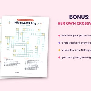 May include: A white paper crossword puzzle titled Mia's Last Fling with Across and Down clues, featuring a grid with numbered boxes. Text includes Bonus: Her Own Crossword, built from your quiz answers, a real crossword, every word crosses, answer key + 8 x 10 keepsake print, and great as a guest game or gift.