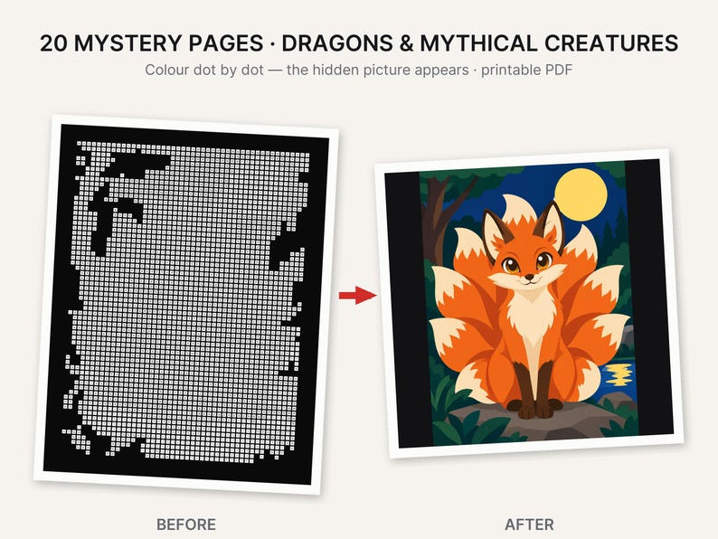 May include: A printable PDF set titled 20 MYSTERY PAGES DRAGONS & MYTHICAL CREATURES featuring a before and after comparison of a colour dot by dot activity. The before image shows a black and white grid, while the after image shows a completed illustration of a multi-tailed orange fox sitting on a rock at night under a yellow moon.