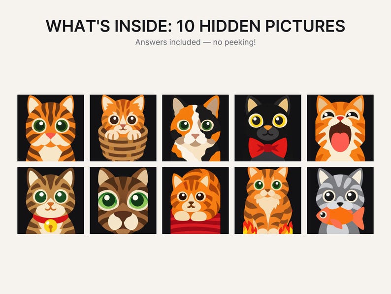 Puede incluir: Una impresi&oacute;n gr&aacute;fica titulada WHAT'S INSIDE: 10 HIDDEN PICTURES con el subt&iacute;tulo Answers included &mdash; no peeking! La imagen presenta diez ilustraciones cuadradas individuales de varios gatos, incluyendo gatos atigrados, calic&oacute; y negros.