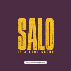 Salo Is A Food Group PNG | Ukrainian Food Sublimation | Funny Ukraine Quote | Instant Digital Download