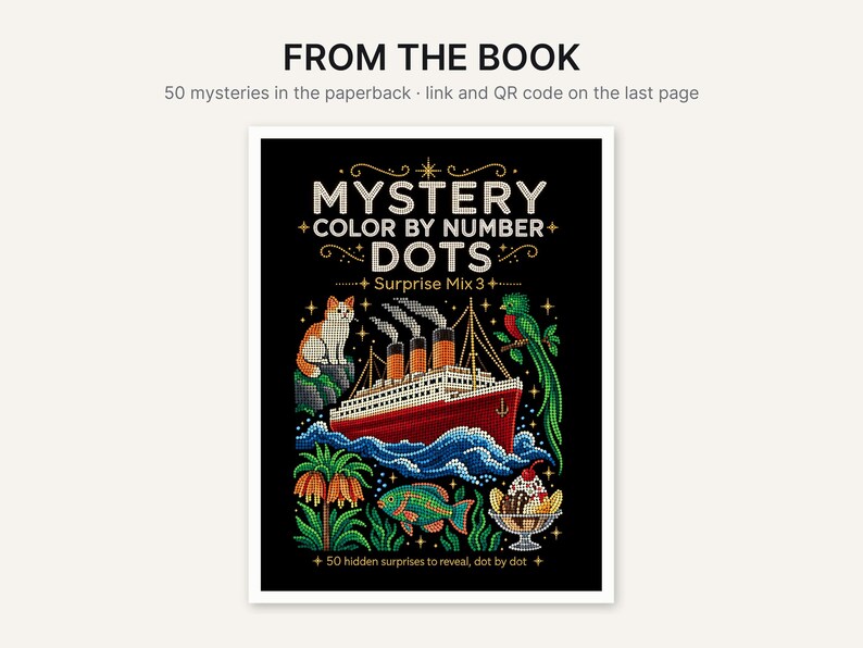 May include: A Mystery Color By Number Dots Surprise Mix 3 book cover featuring a red ship on blue waves, a cat, a green bird, tropical plants, a fish, and a sundae. The text reads FROM THE BOOK, 50 mysteries in the paperback, and 50 hidden surprises.