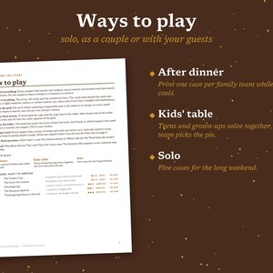 May include: A white instructional document titled Ways to play, solo, as a couple or with your guests, featuring a How to play section with numbered steps, and a list of five cases with difficulty ratings and time estimates on a dark brown background.