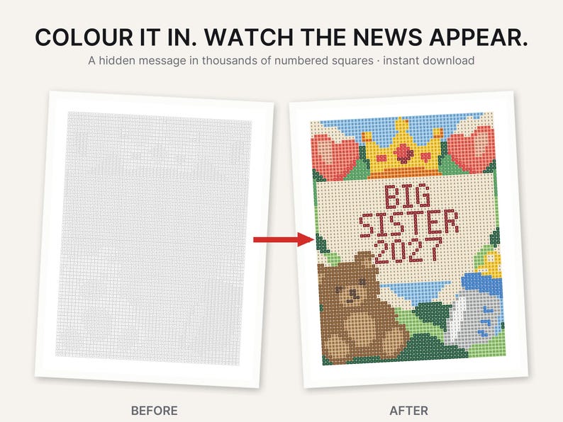 May include: A printable activity sheet featuring a grid of numbered squares. The before image shows a blank grid, while the after image reveals a colorful pixel art design with a yellow crown, red hearts, a brown teddy bear, and the text BIG SISTER 2027.