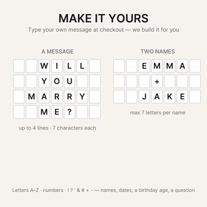 May include: A customization guide featuring the text MAKE IT YOURS. Two grids show examples: one with the message WILL YOU MARRY ME? and another with the names EMMA + JAKE. Text below specifies up to 4 lines, 7 characters each, and available characters.