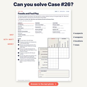 May include: A logic puzzle sheet titled Case #26 Fossils and Foul Play. It includes a mystery narrative, lists of four suspects, four weapons, and four locations, seven numbered clues, a grid for deduction, and a section for the final verdict.