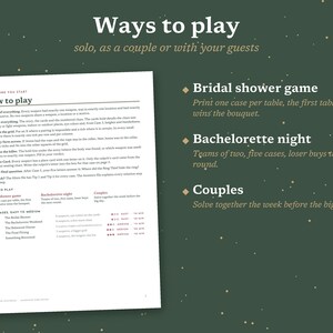 May include: A white instructional document titled Ways to play, solo, as a couple or with your guests, featuring a How to play section with numbered steps, a list of five cases with difficulty levels, and descriptions for bridal shower, bachelorette, and couples games.
