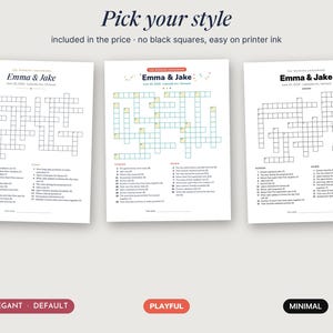 May include: Three printable wedding crossword puzzle templates titled Emma & Jake. The designs include Elegant, Playful, and Minimal styles, each featuring a grid, numbered clues, and a line for a name. The text reads Pick your style, included in the price, no black squares, easy on printer ink.