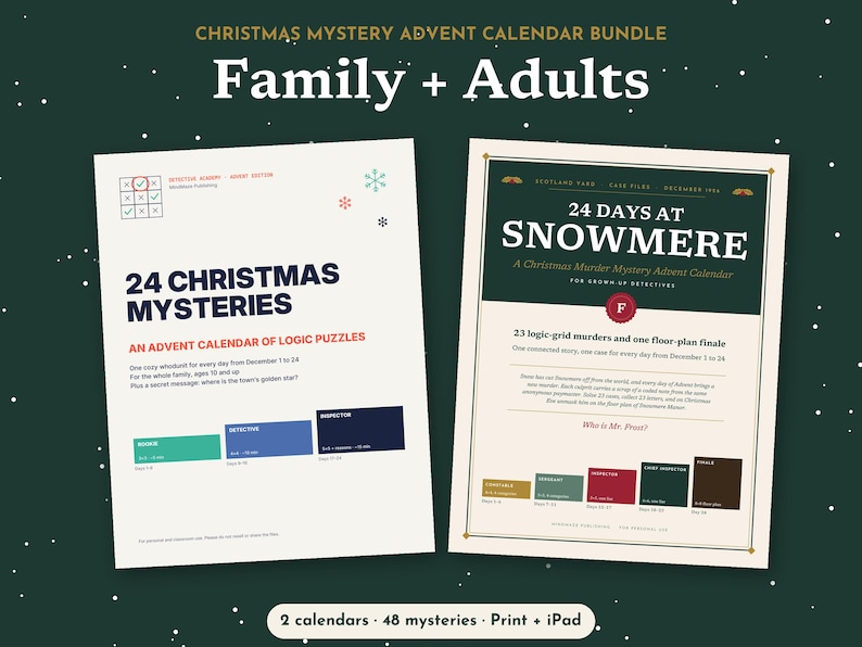 May include: A Christmas mystery advent calendar bundle featuring two printed documents. The left document is titled 24 Christmas Mysteries, an advent calendar of logic puzzles. The right document is titled 24 Days at Snowmere, a murder mystery calendar.