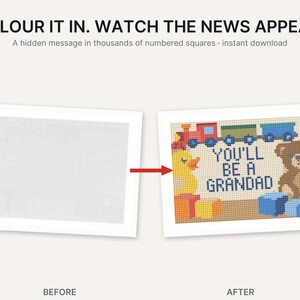 Puede incluir: Una hoja de actividades de colorear por n&uacute;meros con el texto COLOUR IT IN. WATCH THE NEWS APPEAR. A hidden message in thousands of numbered squares. La imagen antes muestra una cuadr&iacute;cula vac&iacute;a, mientras que la imagen despu&eacute;s revela un tren, un pato y un oso con el texto YOU'LL BE A GRANDAD.